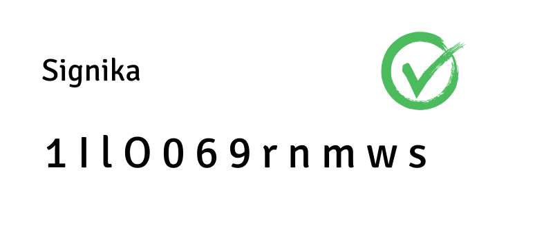 Es sind die Buchstaben 1 I l O 0 6 9 r n m w s abgebilddet in der Schrift Signika.