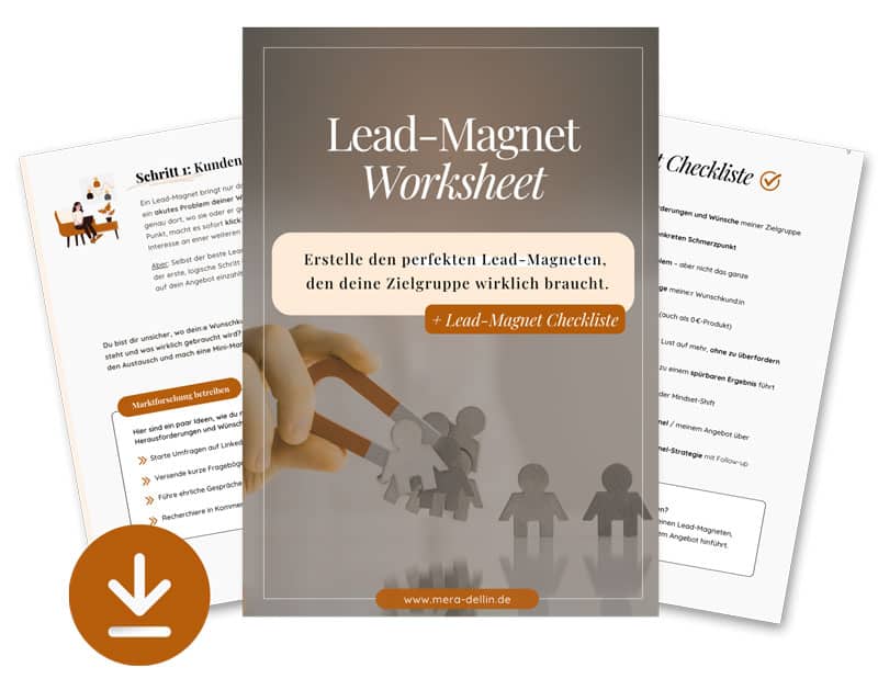 Cover eines „Lead-Magnet Worksheets“ mit dem Untertitel: „Erstelle den perfekten Lead-Magneten, den deine Zielgruppe wirklich braucht“. Im Hintergrund ein Bild mit Hand und Magnet, der Papierfiguren anzieht. Im Vordergrund ist ein Download-Symbol zu sehen.